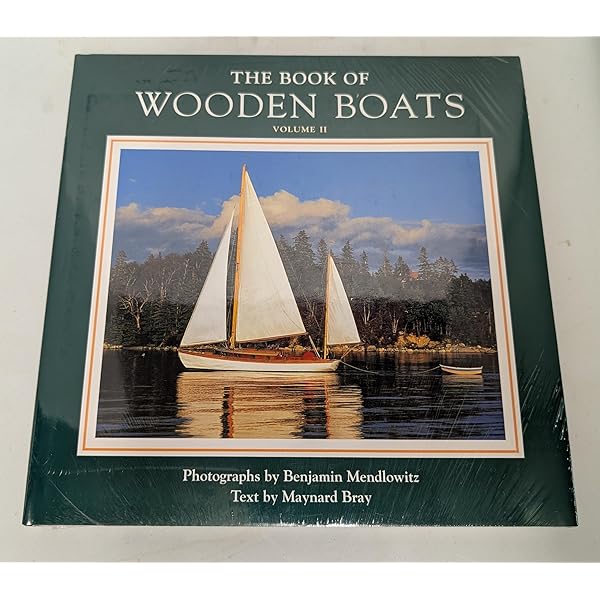 The Book of Wooden Boats: Mendlowitz, Benjamin, Rousmaniere, John